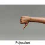 Overcome the vicious cycle of rejection thumb pointing down - no!